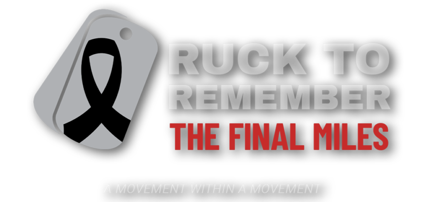 RUCK TO REMEMBER - THE FINAL MILES